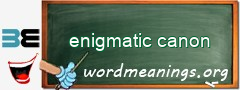 WordMeaning blackboard for enigmatic canon